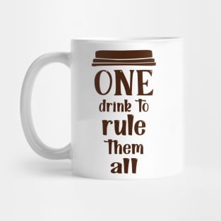 COFFEE - One drink to rule them all cool coffee Mug